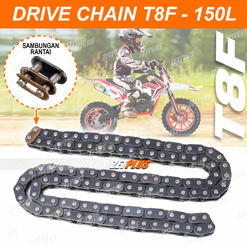 T8F-150L RANTAI TEBAL + SAMBUNGAN MINI TRAIL - ATV 50cc / Heavy Duty drive chain motor mini cross me