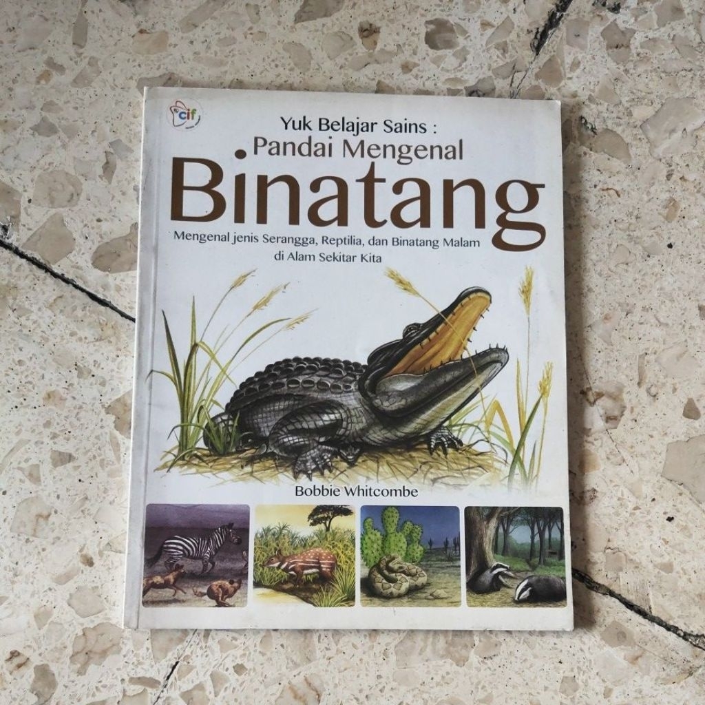 BUKU PENGETAHUAN UMUM ANAK / YUK BELAJAR SAINS: PANDAI MENGENAL BINATANG / PRODUK ASLI ORIGINAL