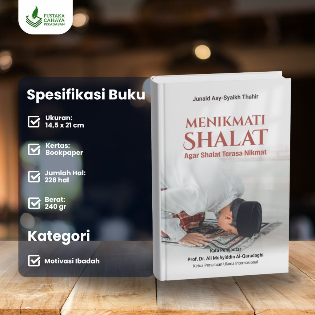 Menikmati Shalat Agar Shalat Terasa Nikmat- Buku agar Sholat khusyuk