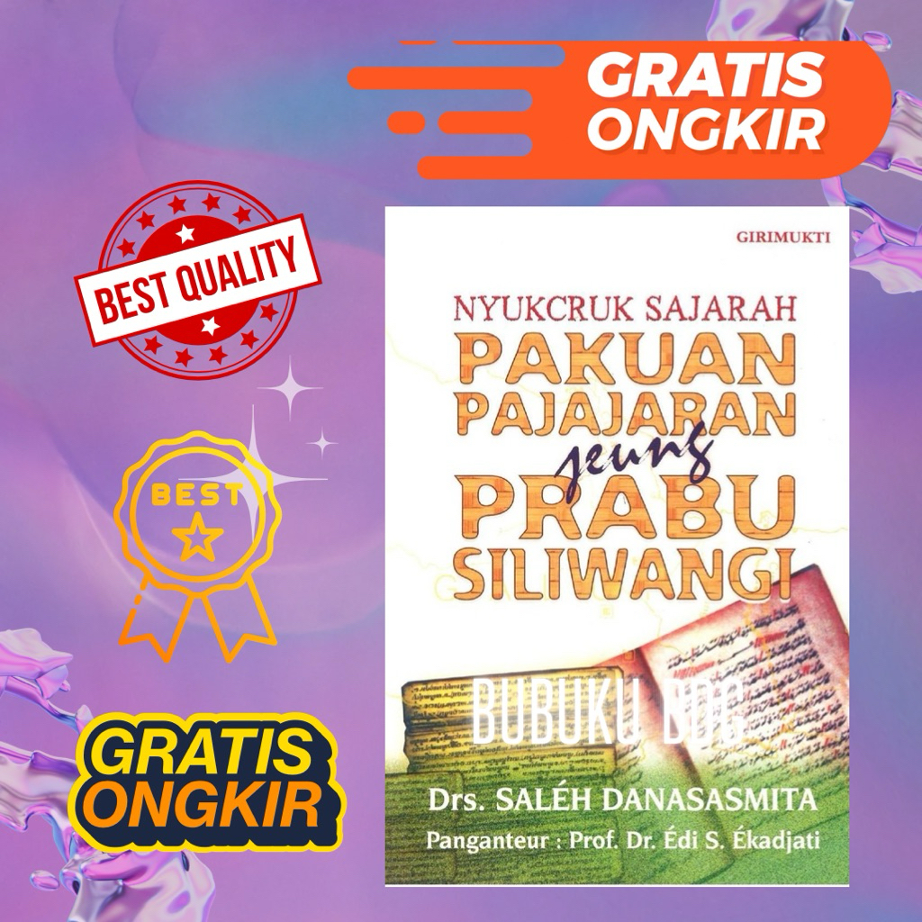 Buku Nyukcruk Sajarah Pakuan Pajajaran Jeung Prabu Siliwangi - Drs. saleh Danasasmita