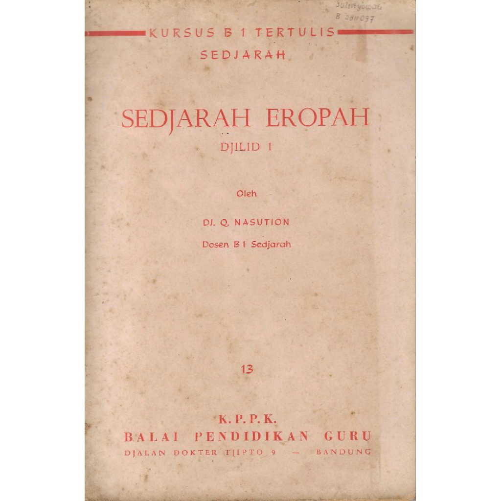 Buku SEDJARAH EROPAH DJILID I - JUNANI Penulis DJ. Q. NASUTION Penerbit BALAI PENDIDIKAN GURU
