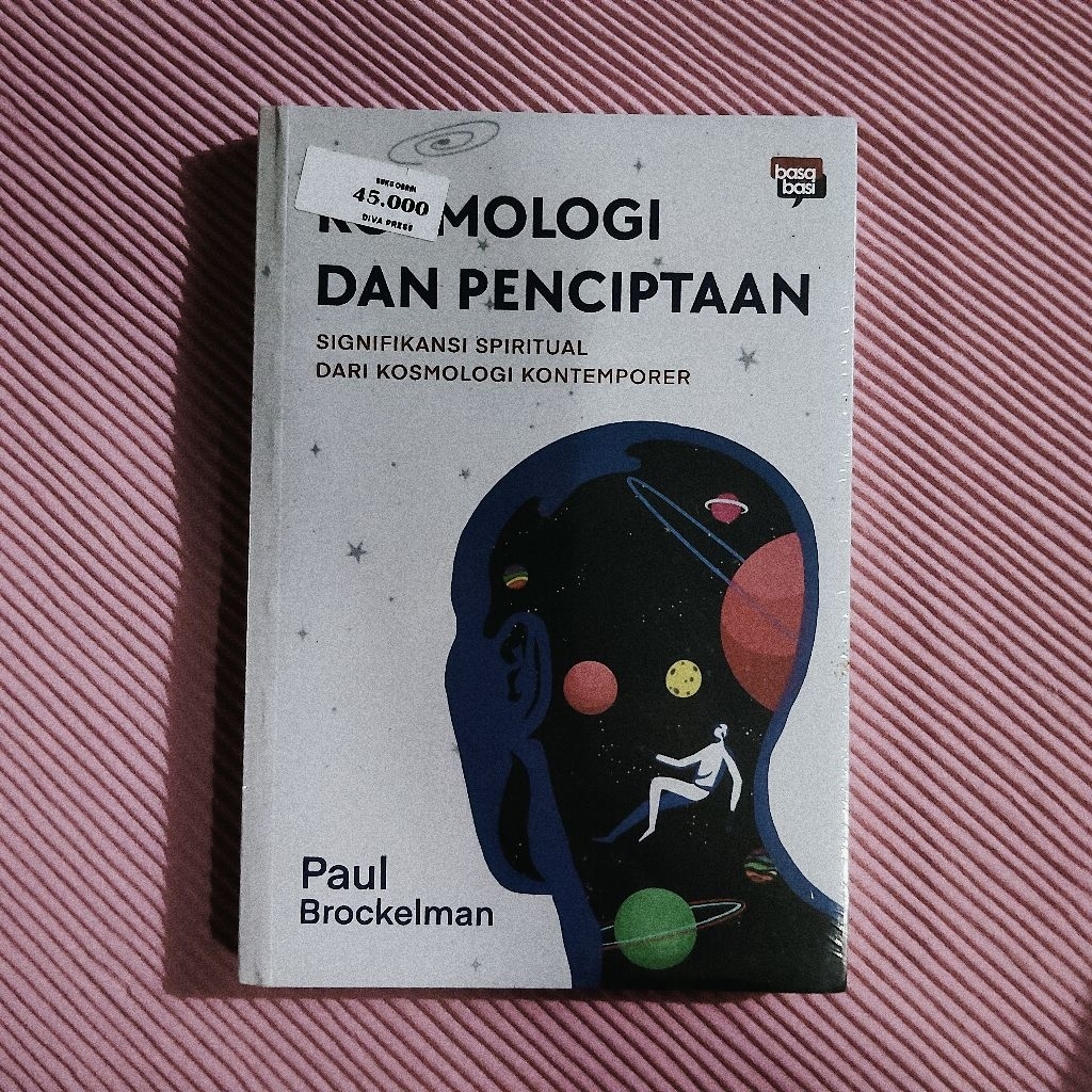 Buku Original - Kosmologi Dan Penciptaan / Signifikansi Spiritual Dari Kosmologi Kontemporer / PAUL 