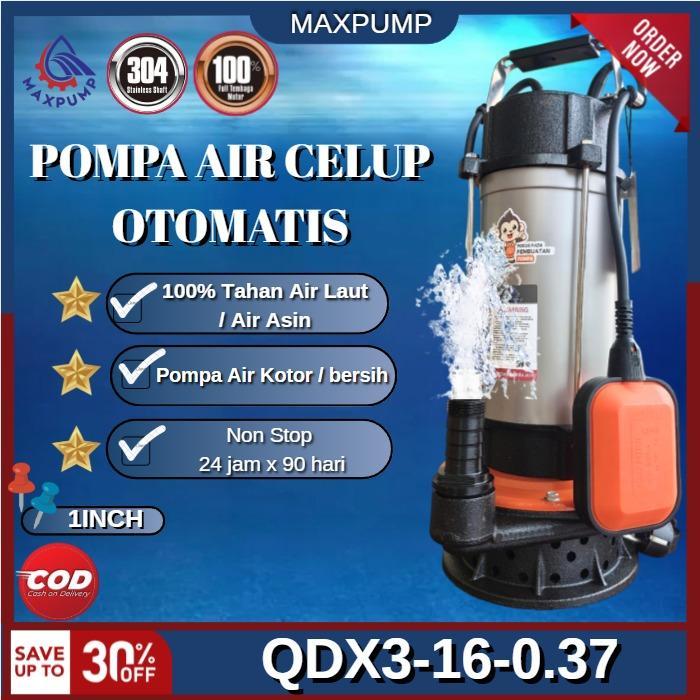 MAXPUMP Pompa Celup Air Bersih Kotor Otomatis 370watt Stainless Pompa Air Laut Kualitas Terbaik 24 J