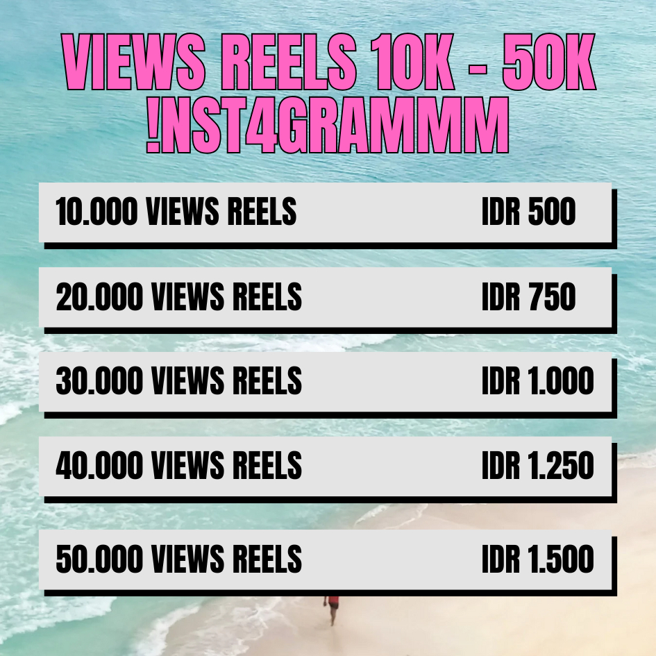 Instagram Viewers Reel Proses Instant Garansi - Panelkusmm