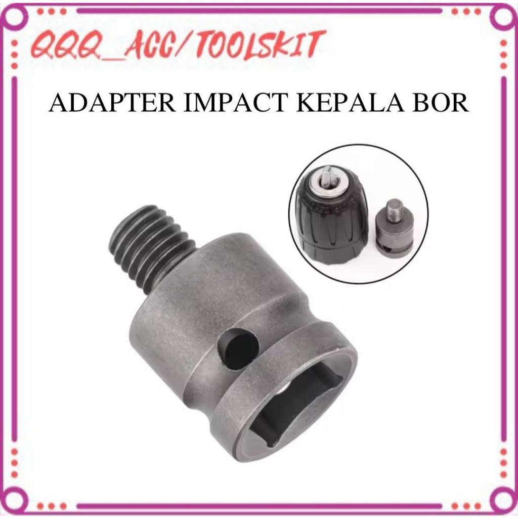 Adaptor Impact Ke Kepala Bor 10MM/13MM Adaptor Impact Sambung Bor Impak Ke Kepala Bor