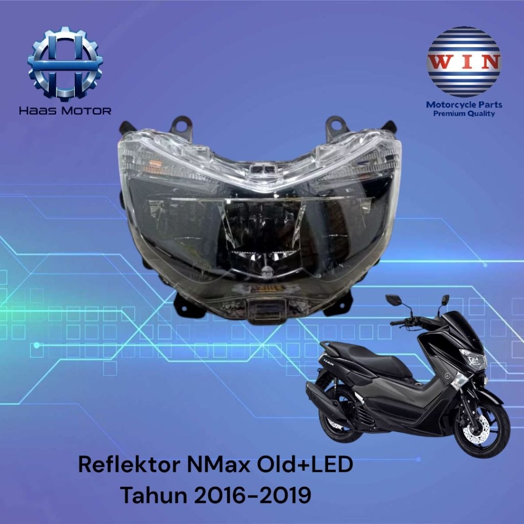WIN LAMPU DEPAN REFLEKTOR NMAX OLD+LED 2016 2017 2018 2019