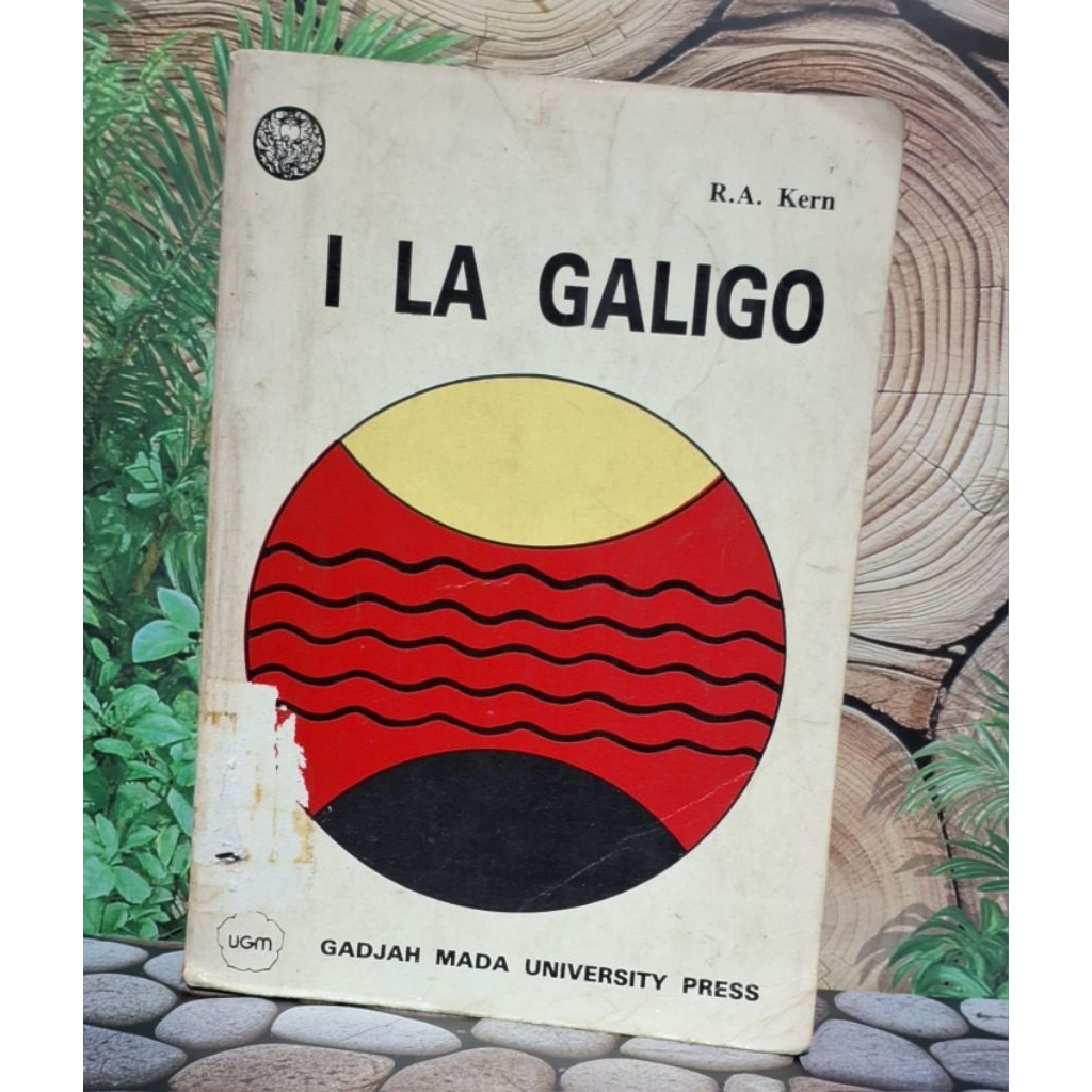 I LA GALIGO - Cerita Bugis Kuno R. A. Kern