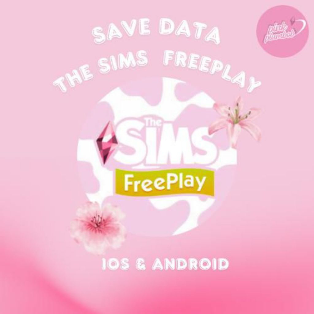 SAVE DATA THE SIMS FREEPLAY (Tutor Sampai Berhasil) 