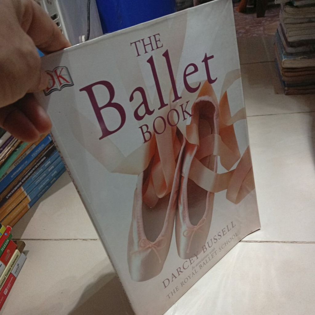 THE BALLET BOOK DARCEY BUSSELL