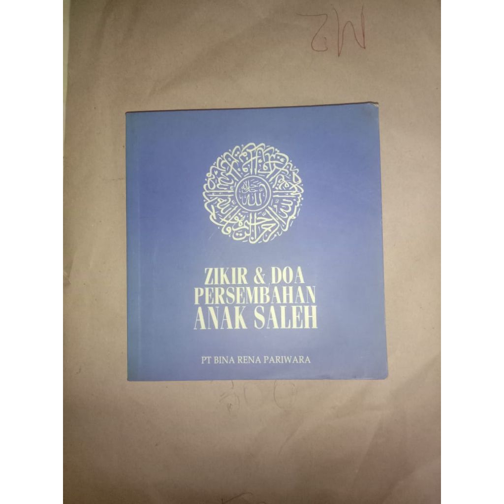 BUKU ZIKIR & DOA PERSEMBAHAN ANAK SALEH