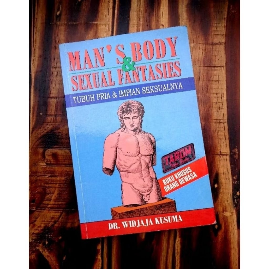 Man's Body & Sexual Fantasies (Tubuh Pria & Impian Seksualnya) : Dr. Widjaja Kusuma