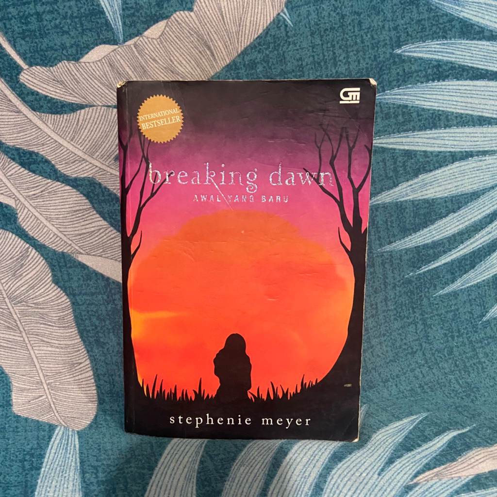Breaking Dawn Stephenie Meyer Buku Novel Twilight Saga ORIGINAL BAHASA INDONESIA