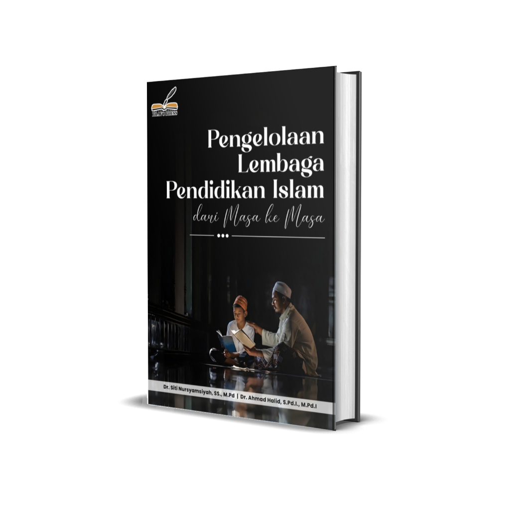 PENGELOLAAN LEMBAGA PENDIDIKAN ISLAM DARI MASA KE MASA