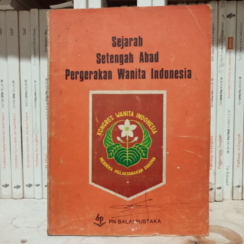 Sejarah Setengah Abad Pergerakan Wanita Indonesia.