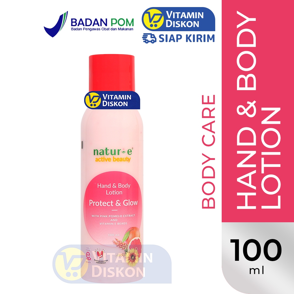 NATUR E ACTIVE BEAUTY HAND AND BODY LOTION PROTECT AND GLOW | Pelembap Lotion Badan, Tangan, Kaki un
