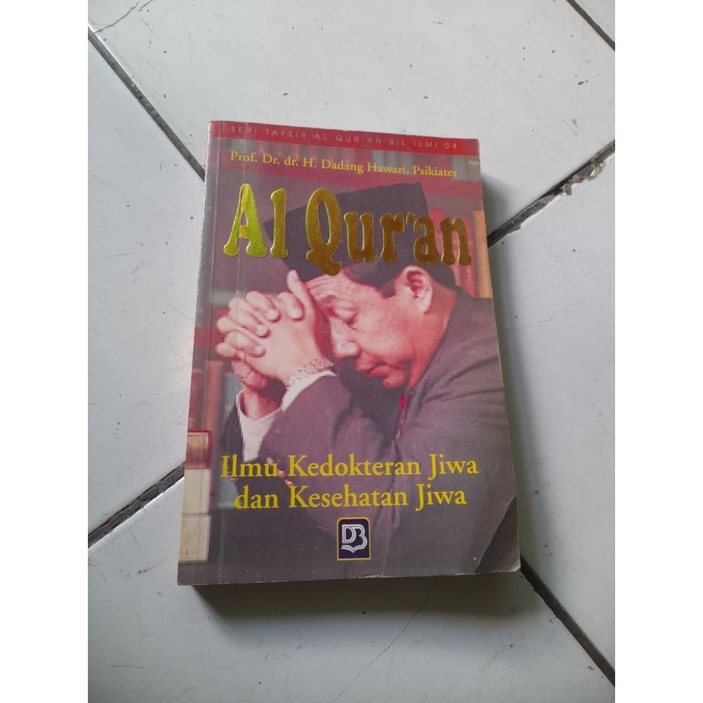 AL QURAN • ILMU KEDOKTERAN JIWA DAN KESEHATAN JIWA
