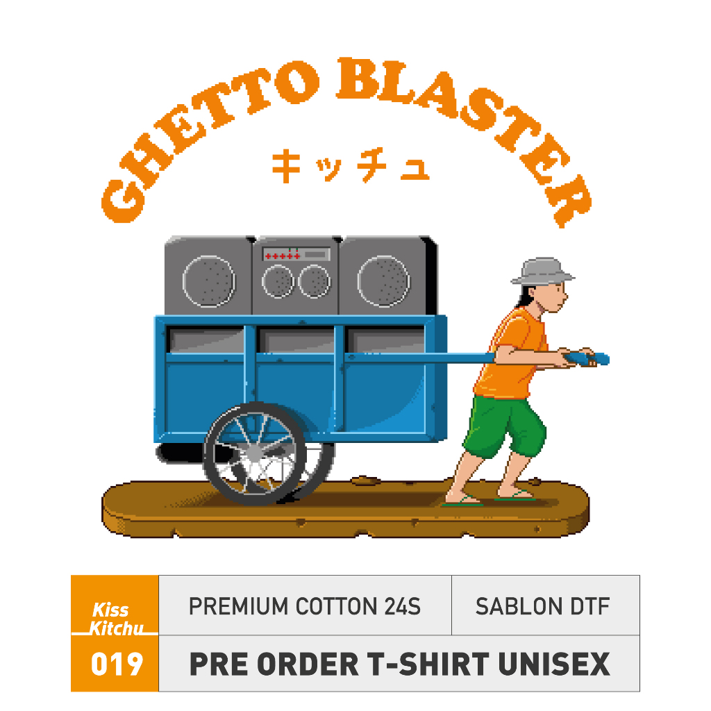 Kiss Kitchu Pre Order T-Shirt Kaos Sablon DTF Ghetto Blaster Pixel