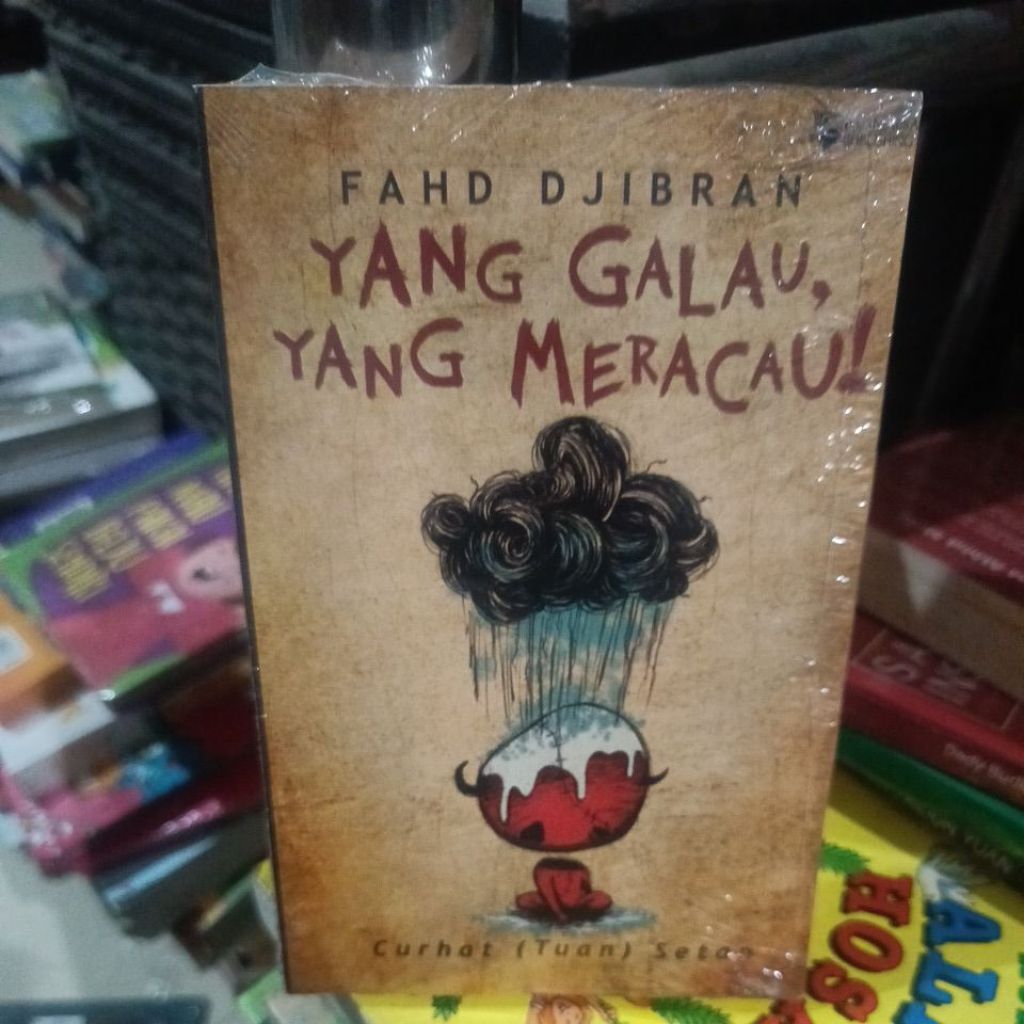 YANG GALAU ,MENGACAU CURHAT ( TUAN) SETAN NOVEL FIKSI.ORIGINAL