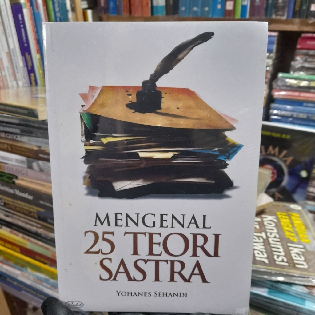 Mengenal 25 Teori Sastra - Yohanes Suhendi Buku Asli