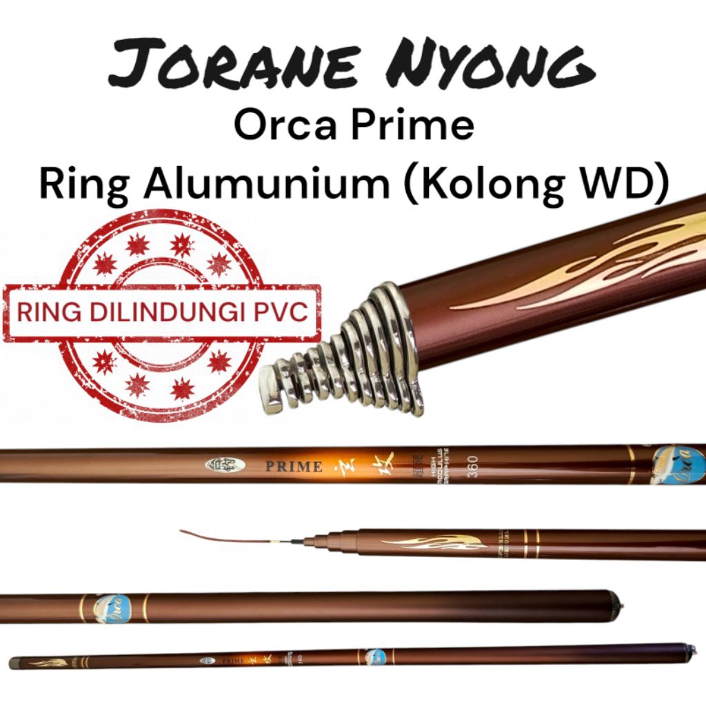 Joran Tegek Orca Prime Ring/Eter Alumunium (kolong wd) + Sungu / Tanduk Alumunium (Top wd)