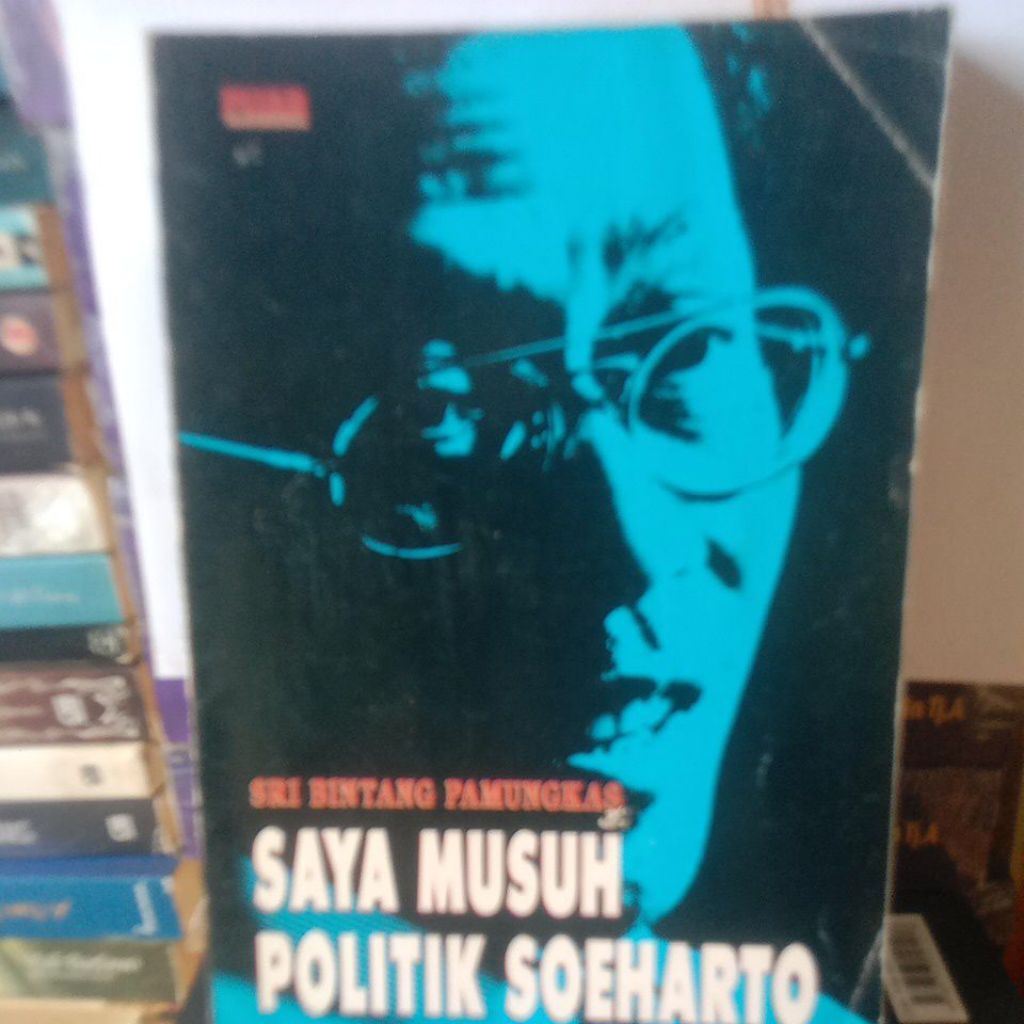 Sri bintang Pamungkas Saya musuh politik Soeharto