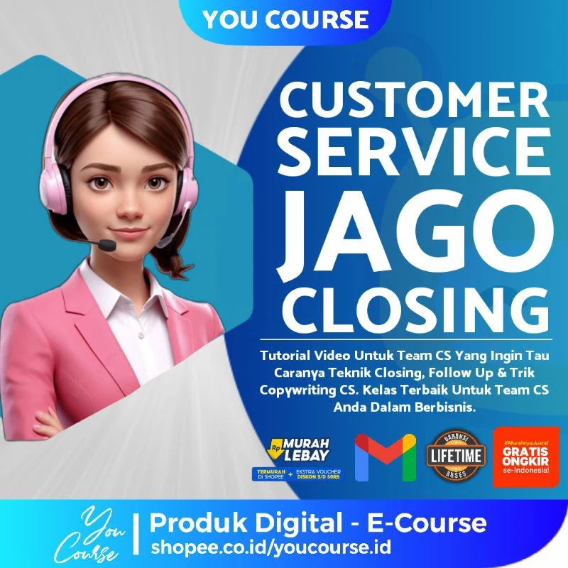 Ecourse CS Jago Closing — Teknik Closing & Follow Up untuk Tim CS (File via Email)