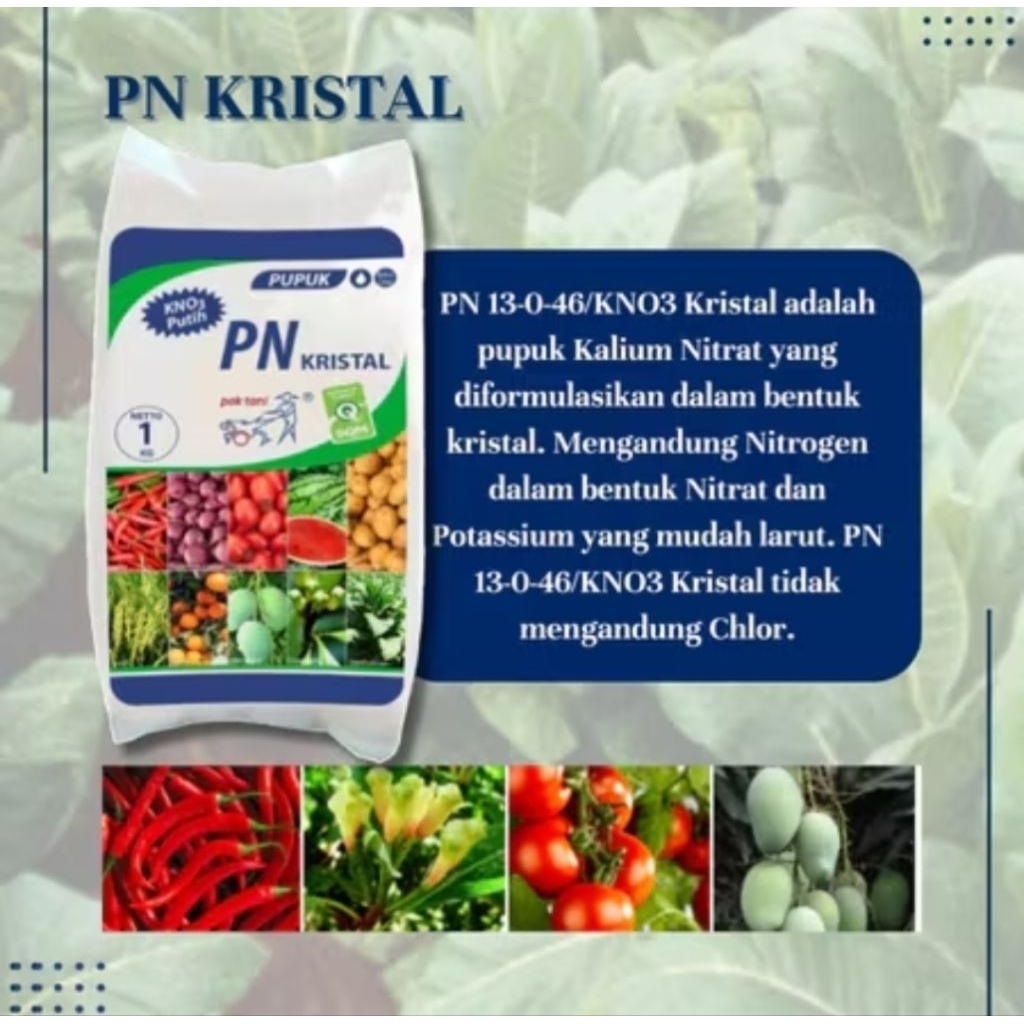 PUPUK PAK TANI PN KRISTAL KEMASAN ORI Isi : 1 Kg  Nitrogen 13%, Potassium oxide (K2O) 46%