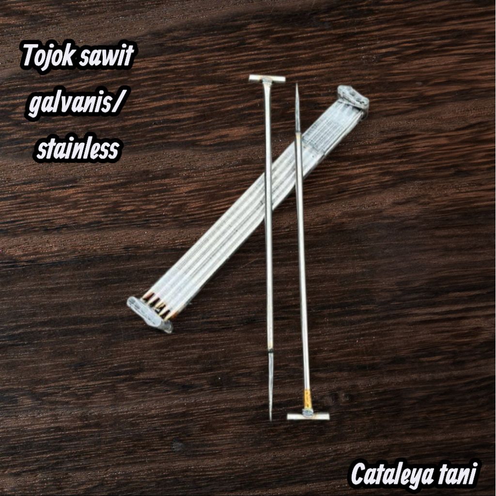 TOJOK SAWIT GALVANIS/alat angkat buah sawit/