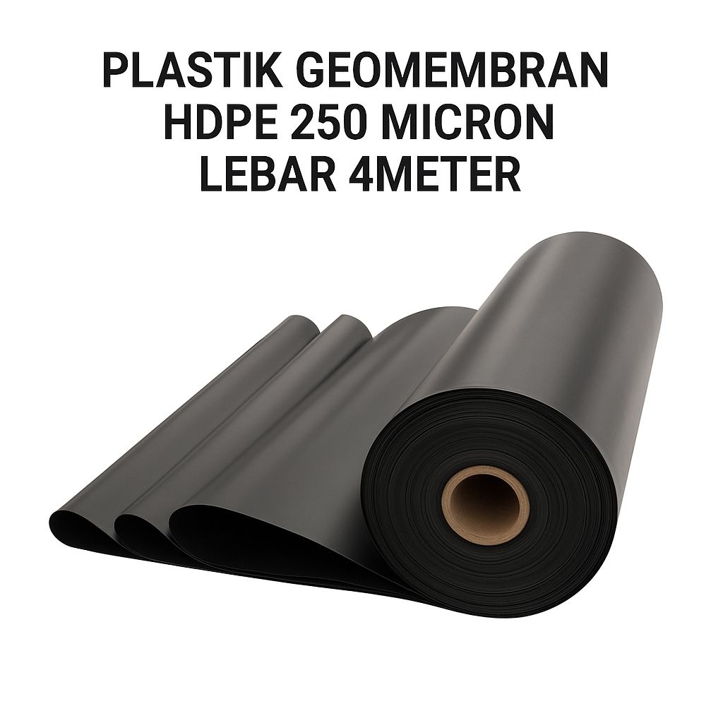 PLASTIK HDPE GEOMEMBRAN 250 MICRON LEBAR 4METER