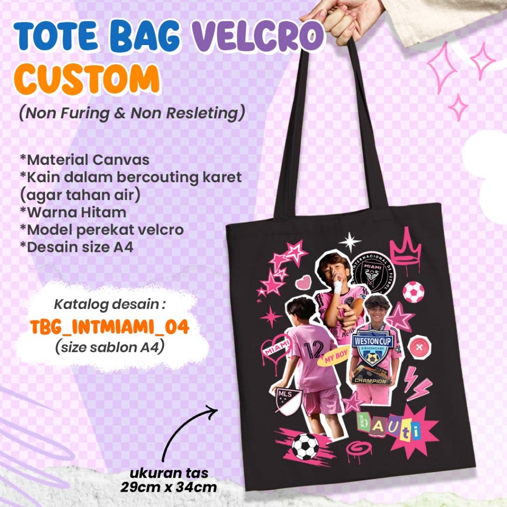 CUSTOM TOTE BAG DESAIN INTER MIAMI U13 / TAS CUSTOM SABLON DTF PEMAIN INTERMIAMI VIRAL / TOTEBAG CAN