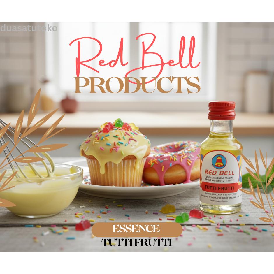 Essence Tutti Frutti Redbell 30ml – Aroma & Perisa Makanan Premium untuk Kue dan Minuman