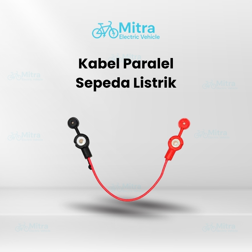 KABEL PARAREL AKI ? BATREI SEPEDA LISTRIK