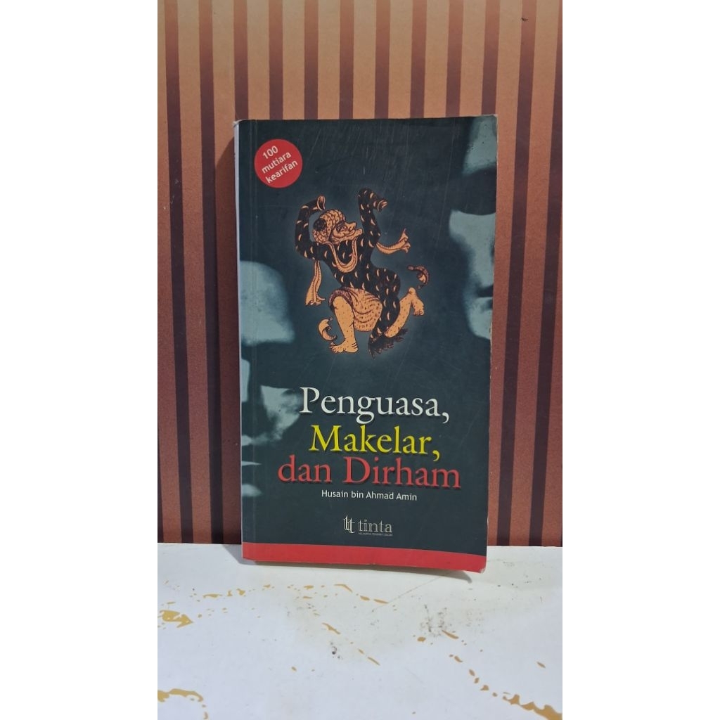 Penguasa, Makelar, dan Dirham - Husain bin Ahmad Amin