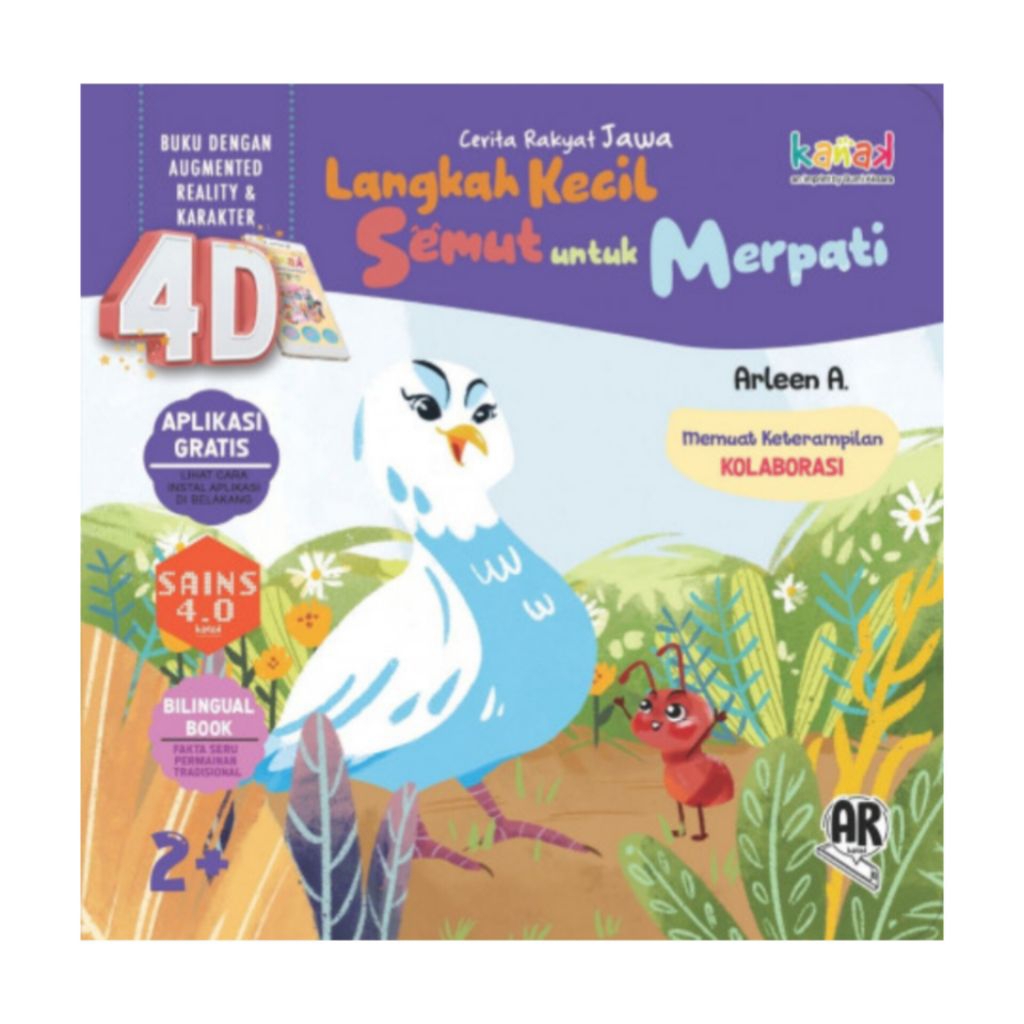 Buku Cerita Anak, Cerita Rakyat Jawa "Langkah Kecil Semut Untuk Merpati" (4 Dimensi) - Arleen A.