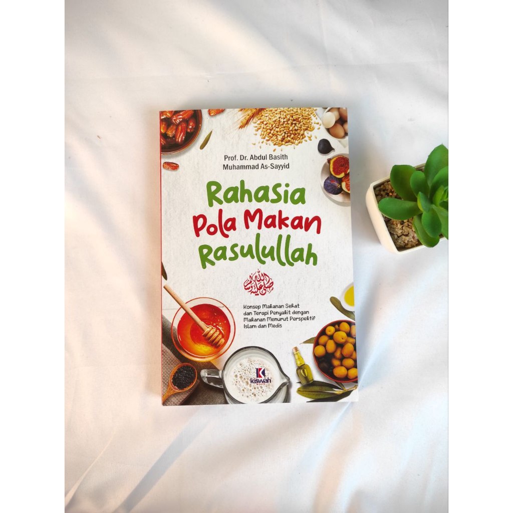 Rahasia Pola Makan Rasulullah | Kiswah Media