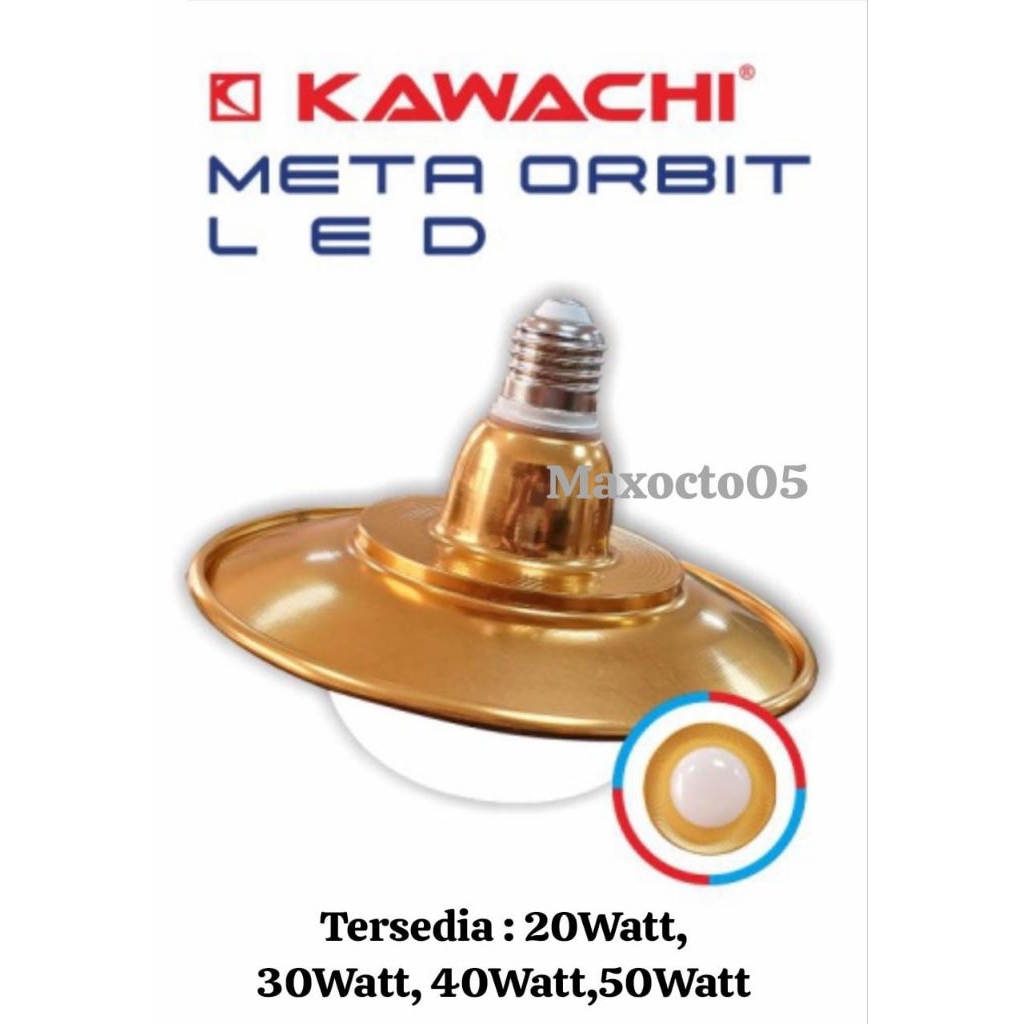 Lampu/ Bola/LED Lampu Meta Orbit/LED UFO Kawachi 20Watt/ 30Watt/ 40Watt