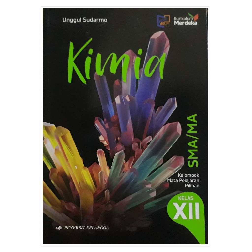 KIMIA SMA KELAS XII KURIKULUM MERDEKA PENERBIT ERLANGGA