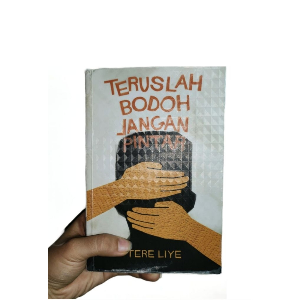 (Ready Stock ) Preloved atau Buku Bekas Original Novel Judul Teruslah Bodoh Jangan Pinter Karya Tere