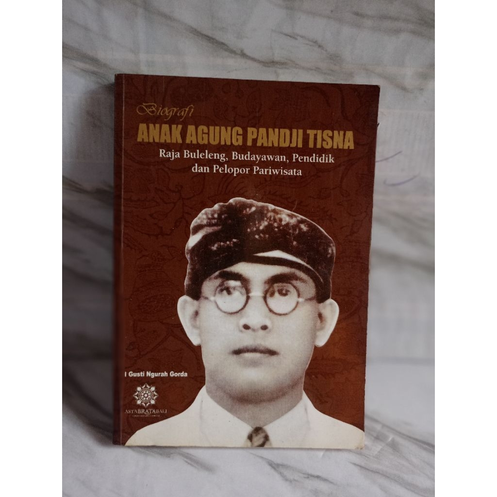 BIOGRAFI ANAK AGUNG PANDJI TISNA by I gusti ngurah gorda