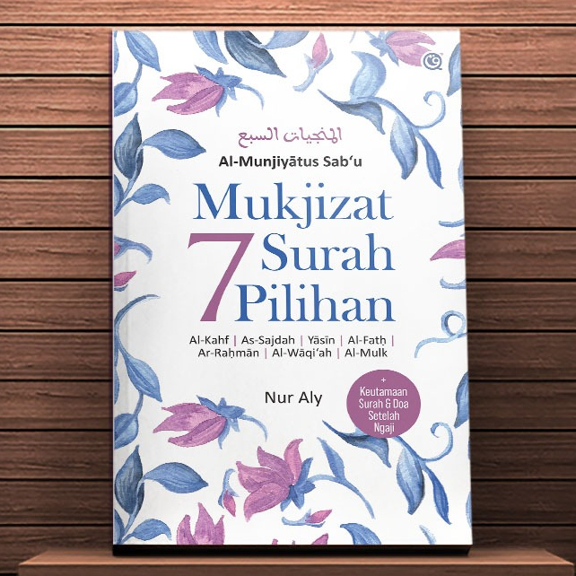 Mukjizat 7 Surah Pilihan - Nur Aly - QAF