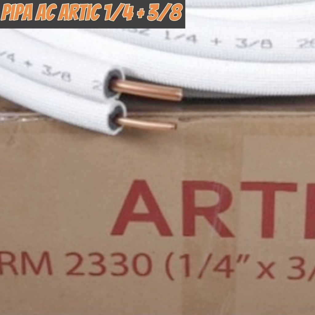 Pipa AC ARTIC 1/2pk , 3/4pk , 1pk Harga permeter