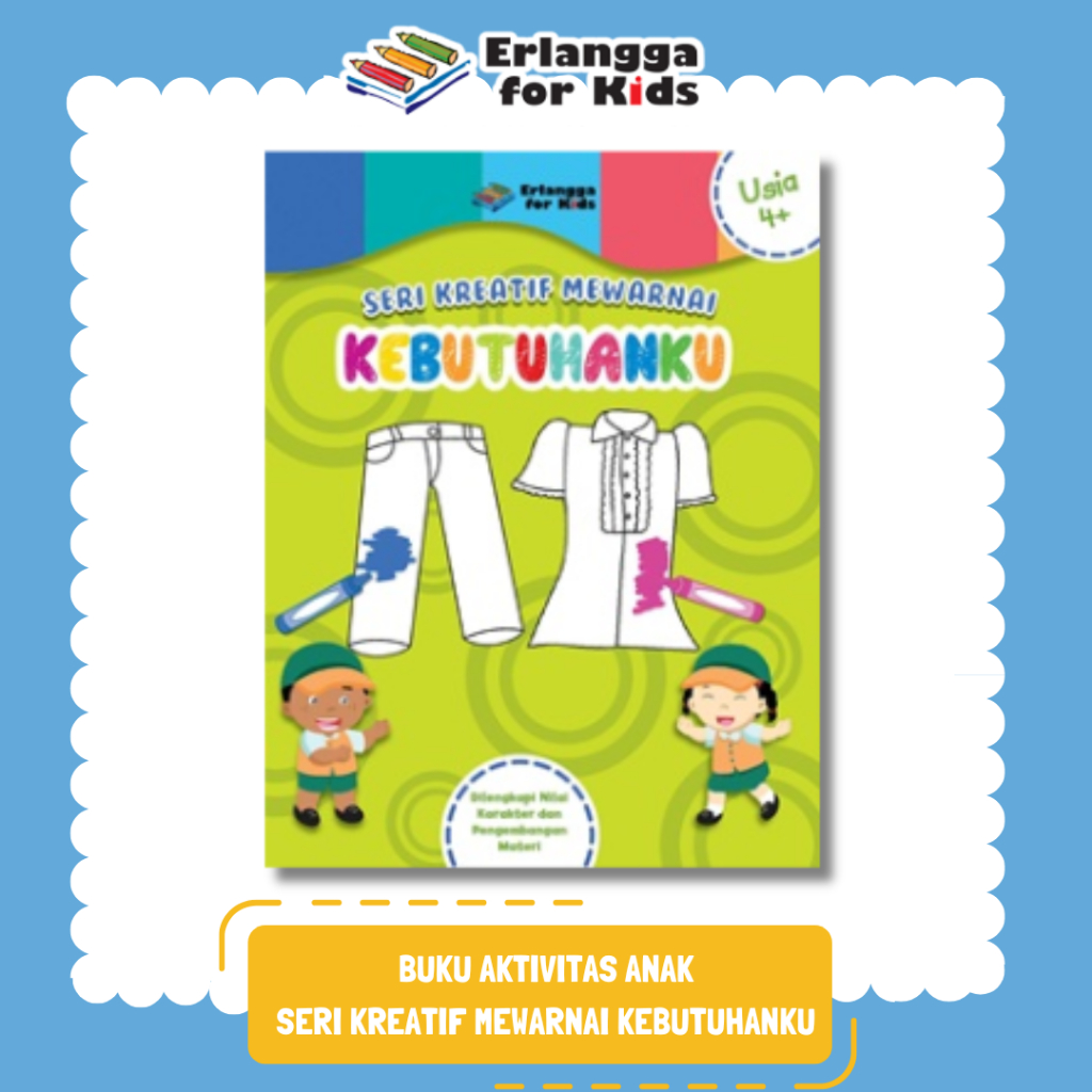 [Erlangga Official] Buku Aktivitas Anak: Seri Kreatif Mewarnai Kebutuhanku