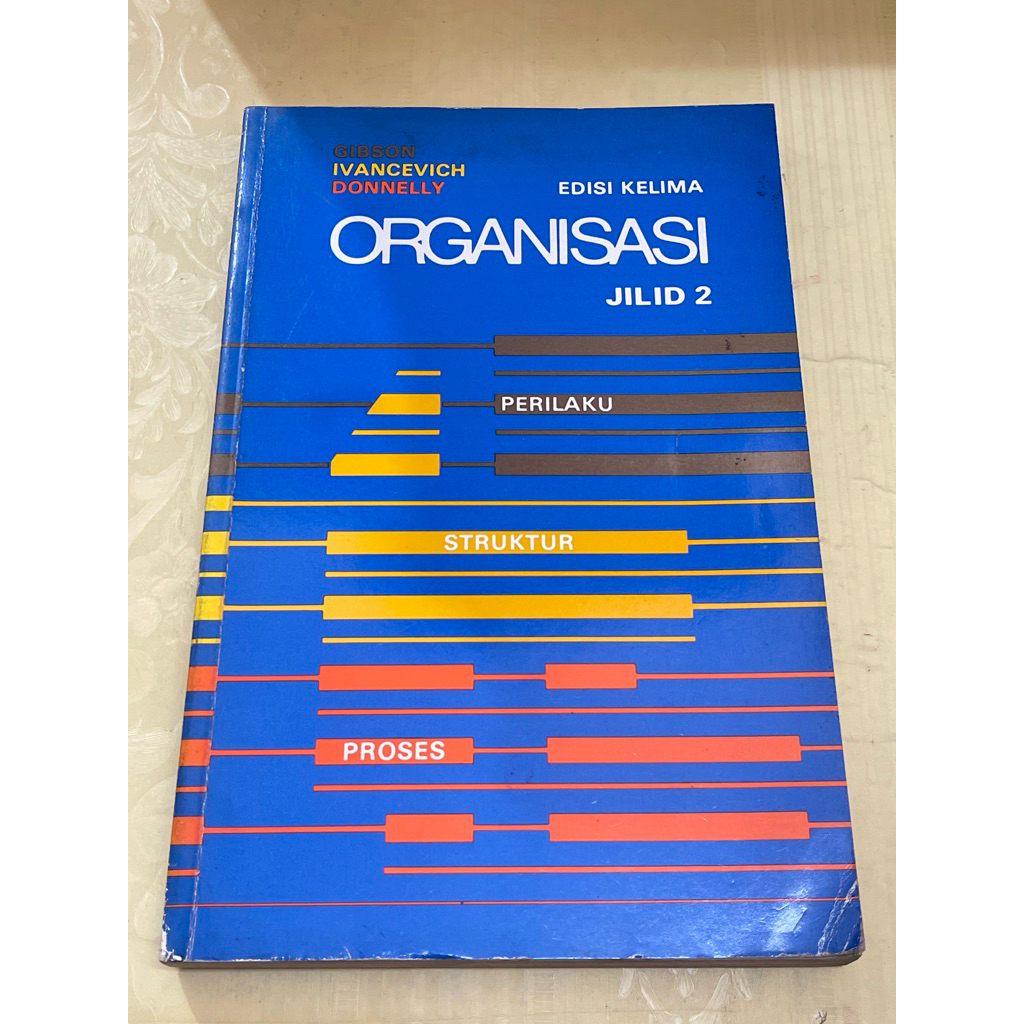 Buku ORGANISASI Perilaku Struktur Proses Jilid 2 Gibson Ivancevich Donnelly
