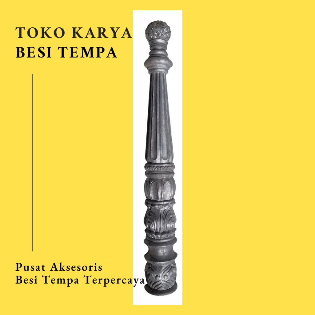 Ornamen Besi Tiang Master 05 / Ornamen Besi Tempa / Ornamen Pagar Besi dan Tralis / Aksesoris Besi T