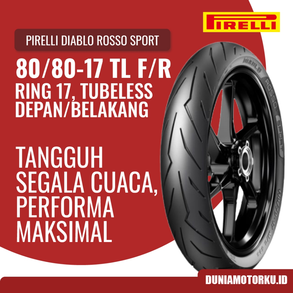 Ban Pirelli 80/80 Ring 17 Diablo Rosso Sport Tubeless Ban Motor Supra Jupiter Ban Depan Belakang