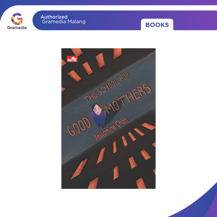 Gramedia Malang - Novel The School for Good Mothers