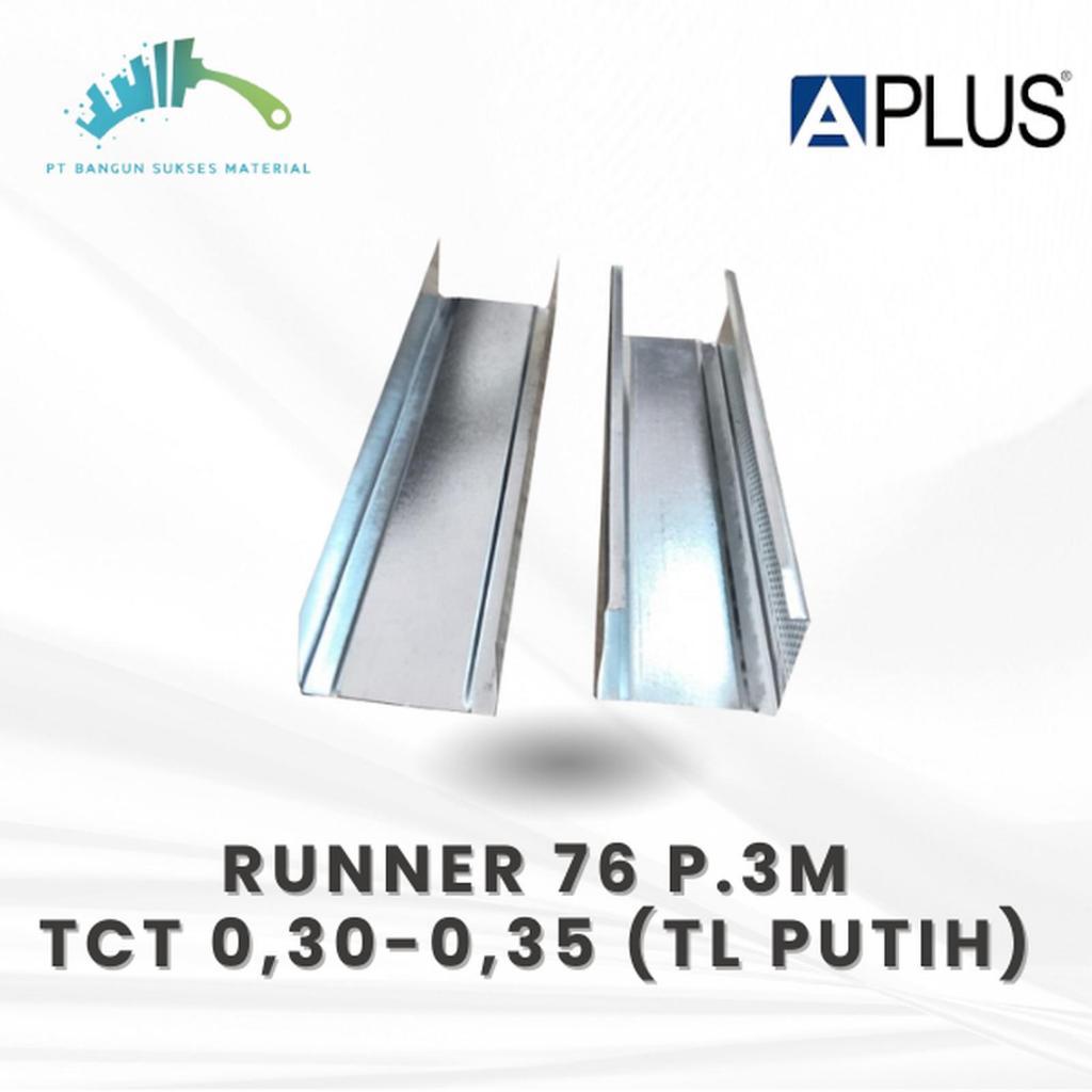 APLUS Runner 76 0.35 3 Meter | Rangka U Channel Partisi Gypsum Baja Ringan Galvanis