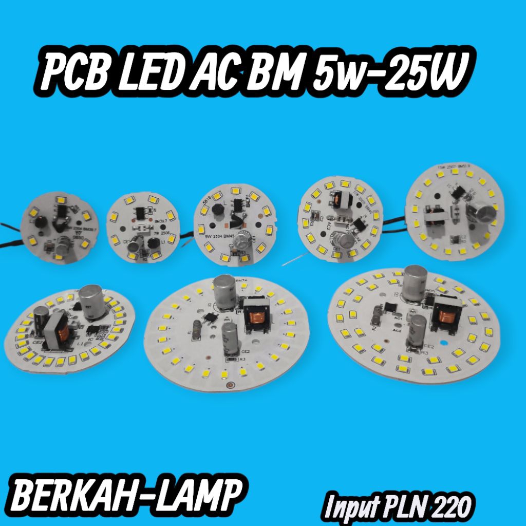 PCB LED AC BM BERBAGAI VARIAN & WATT