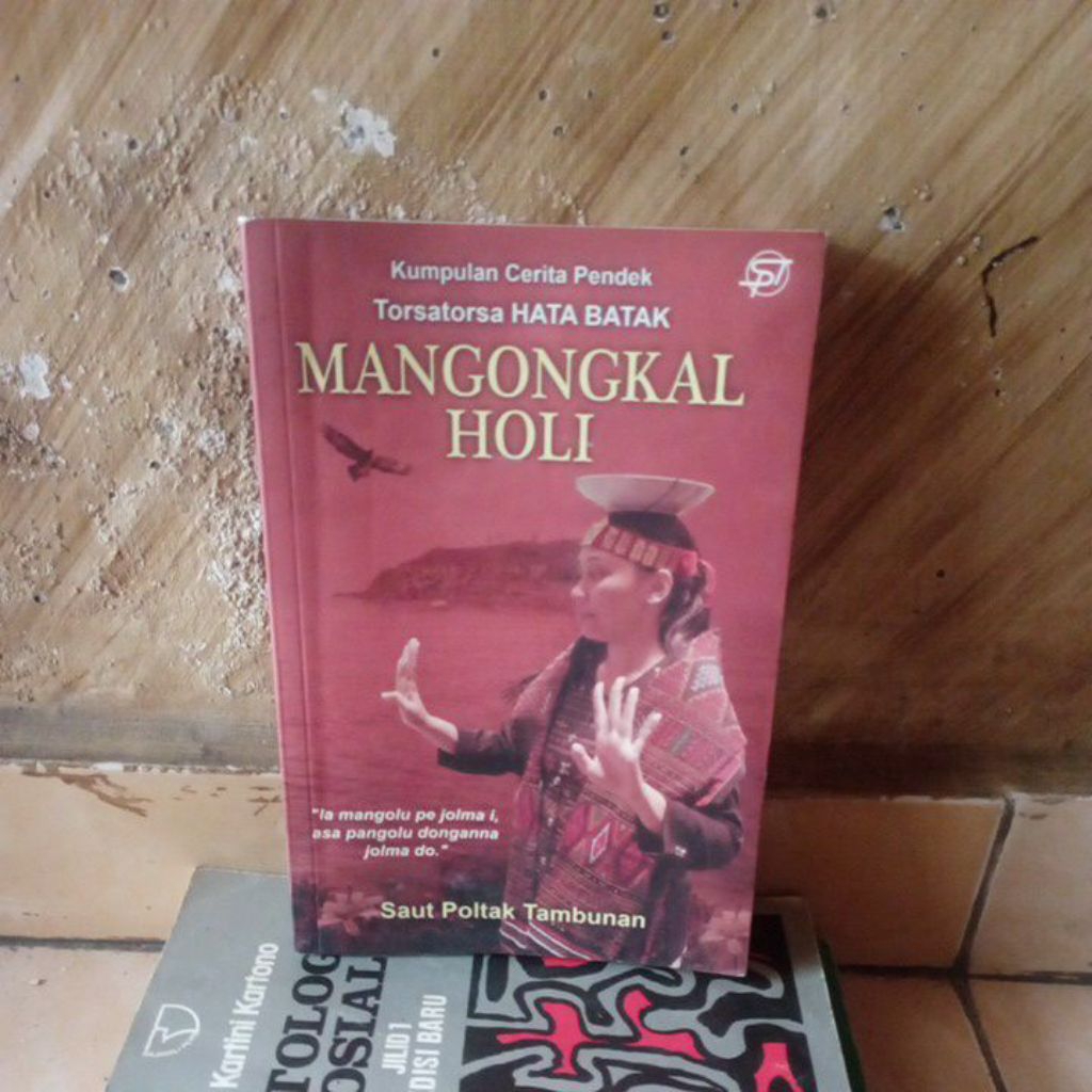 Kumpulan Cerita Pendek Bahasa Batak Torsatorsa Hata Batak Mangongkal Holi oleh Saut Poltak Tambunan