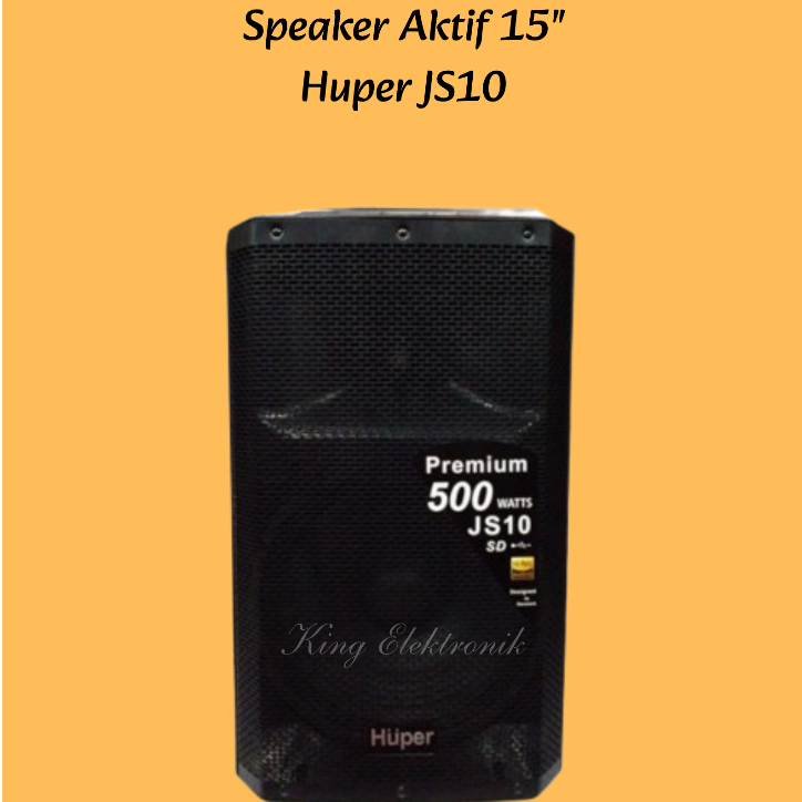 Speaker Aktif 15 Inch Huper JS 10 500 Watt